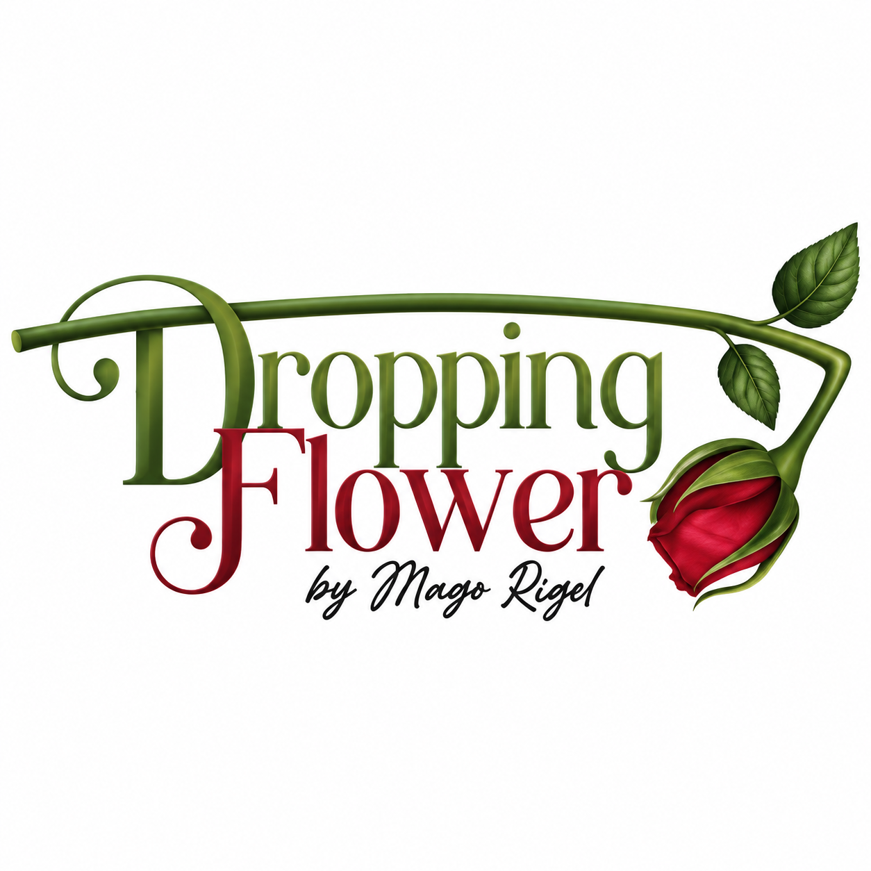 DROPPING FLOWER by Mago Rigel & Twister Magic