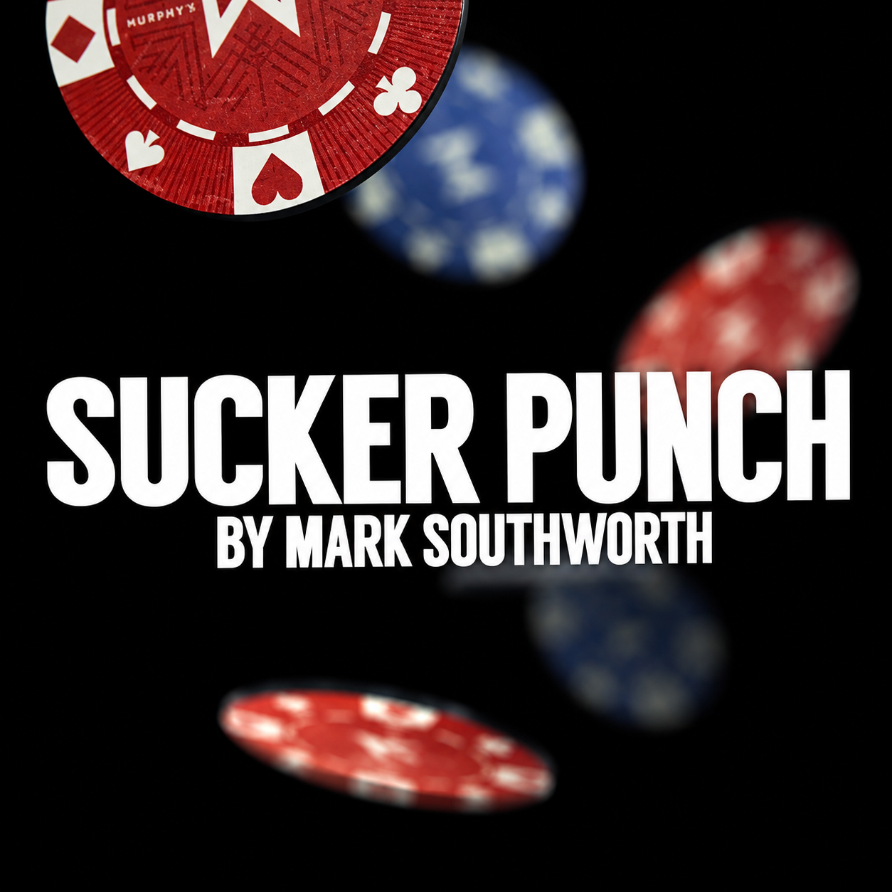 Sucker Punch (Gimmicks and Online Instructions) by Mark Southworth